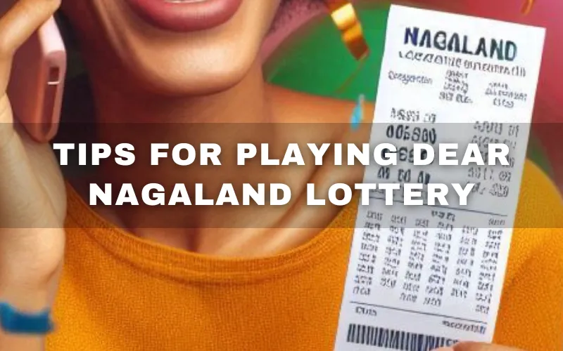 dear nagaland lottery tips